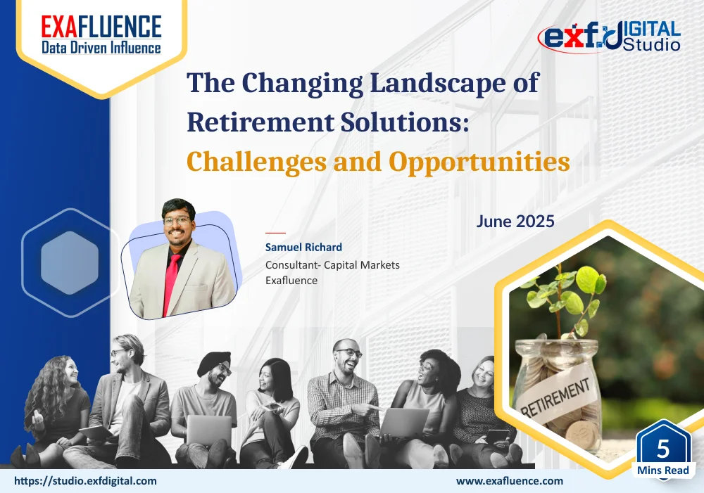 The changing landscape of retirement solutions: Challenges and Opportunities